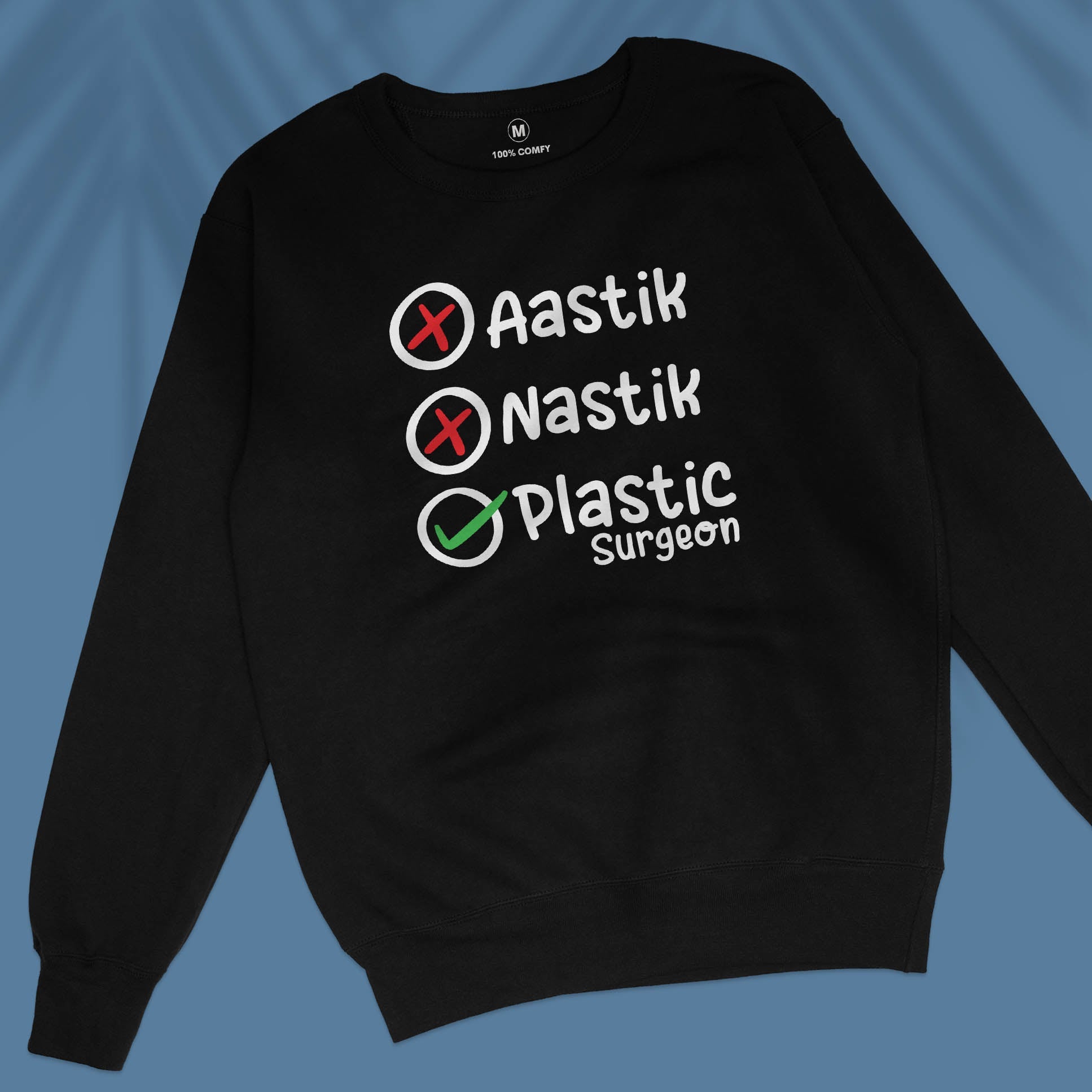 Aastic-Nastik-Plastic Surgeon - Unisex Sweatshirt