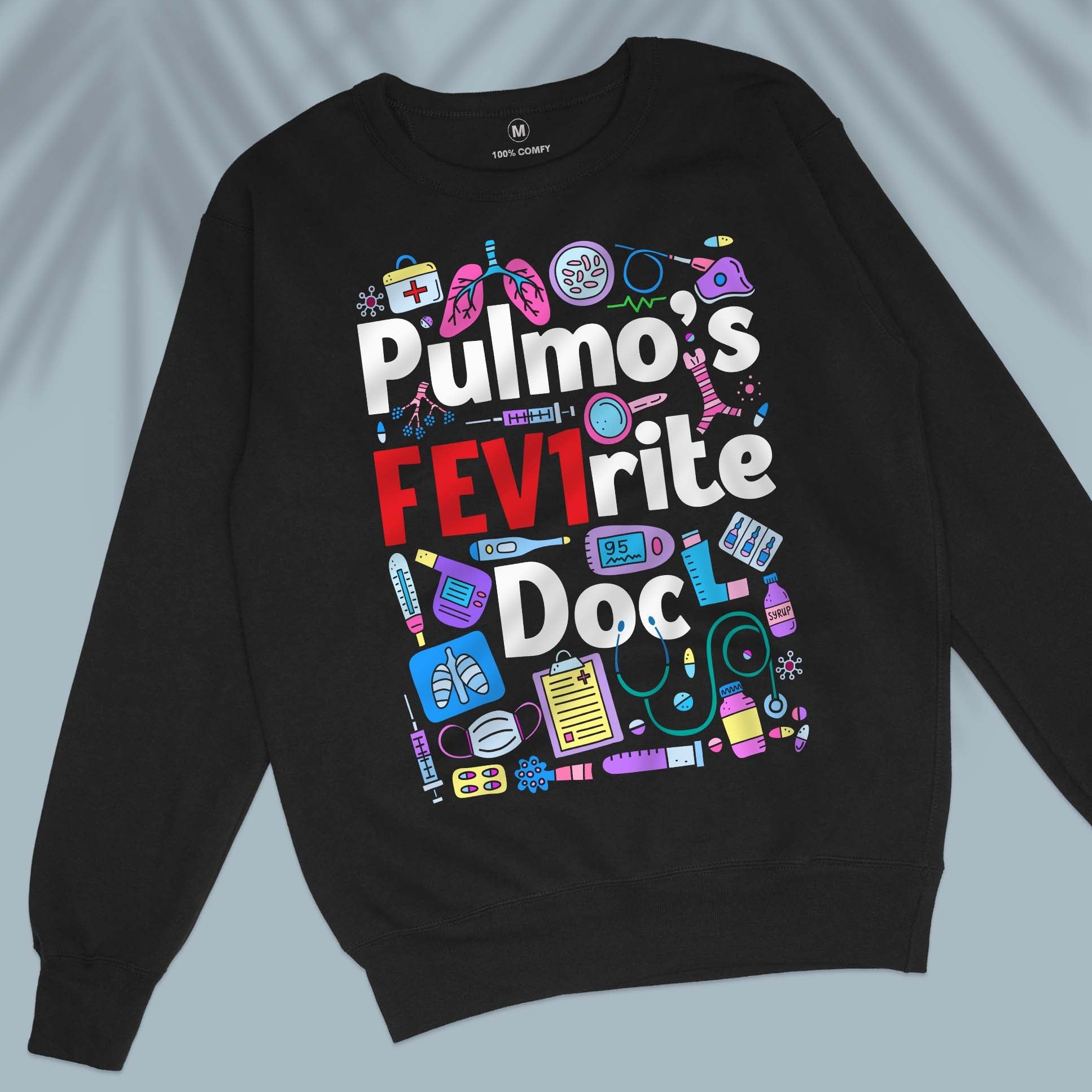 Pulmo&#39;s FEV1rite Doc - Unisex Sweatshirt