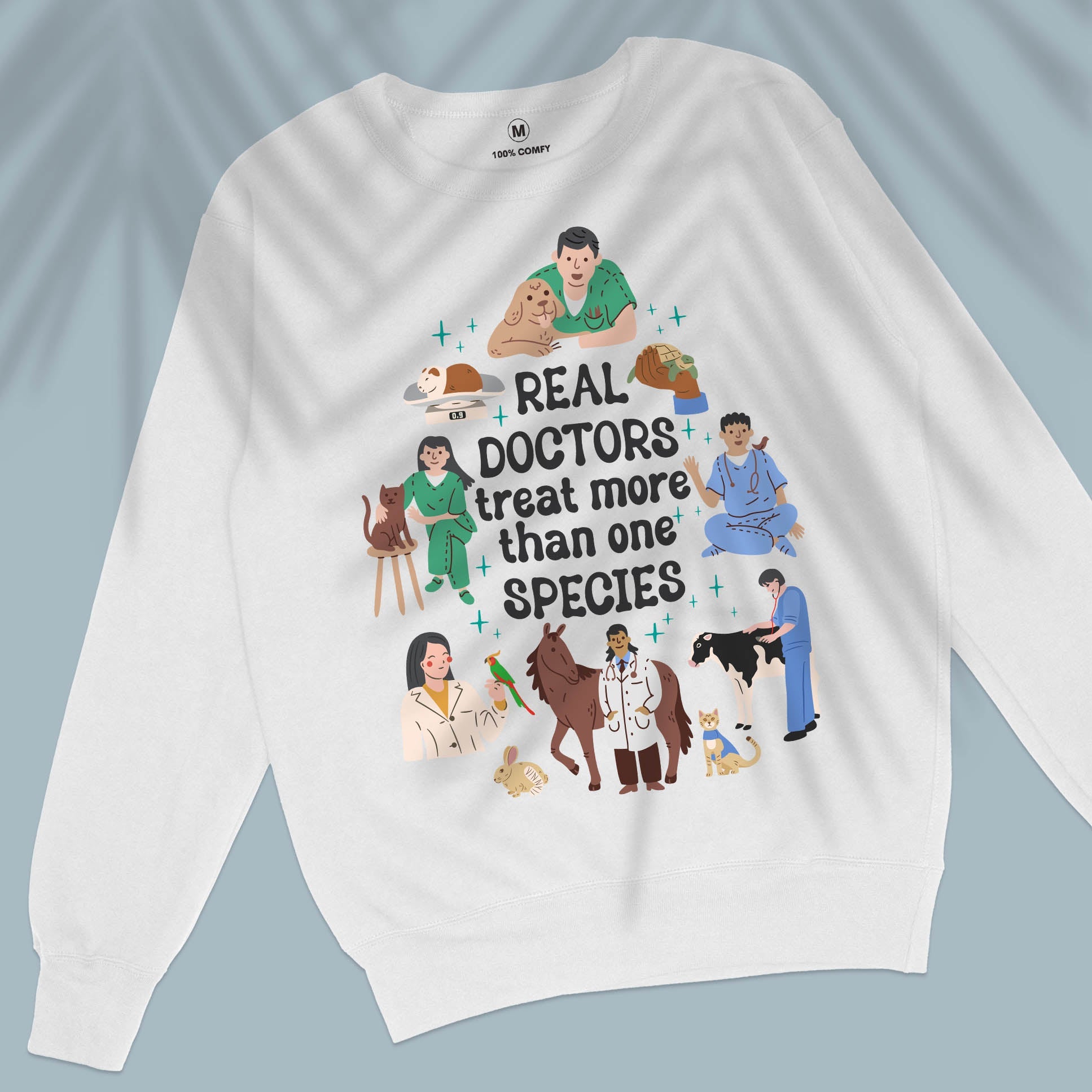 Real Doctors Treat More Than One Species - Unisex Sweatshirt For Veterinary Doctors