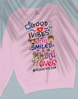 Rx, Good Vibes, Little Smiles & High Fives - Unisex Sweatshirt