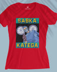 Sabka Katega - Women T-shirt
