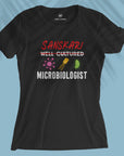 Well Cultured Microbiologist - Women T-shirt