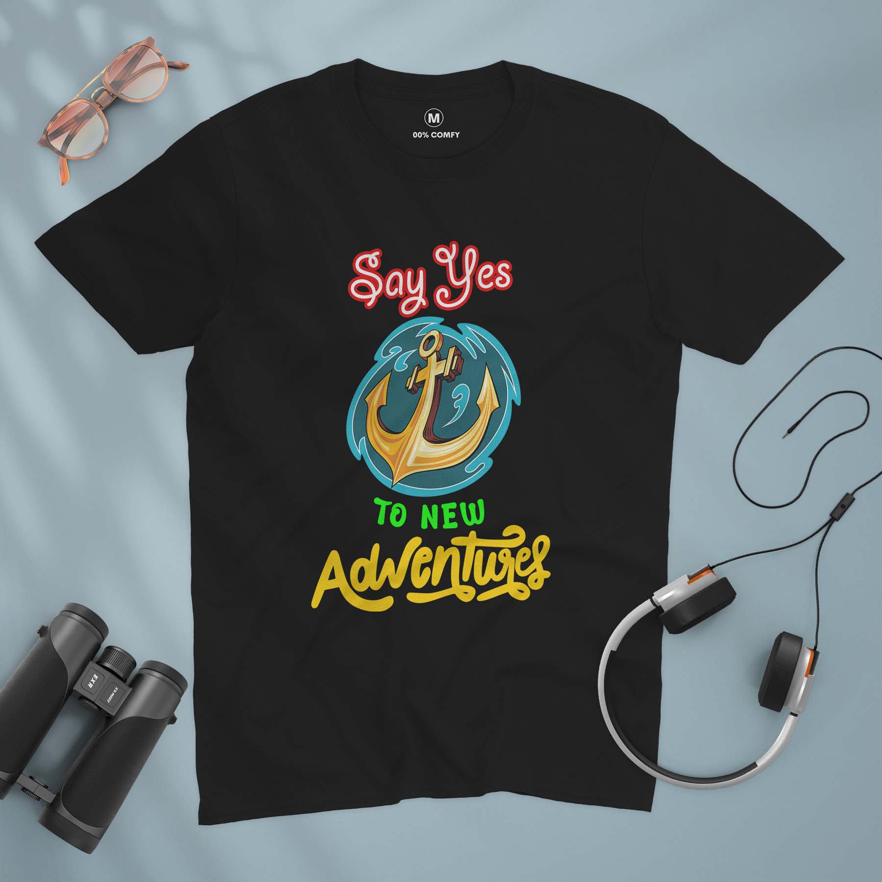 Say Yes To New Adventures - Unisex T-shirt
