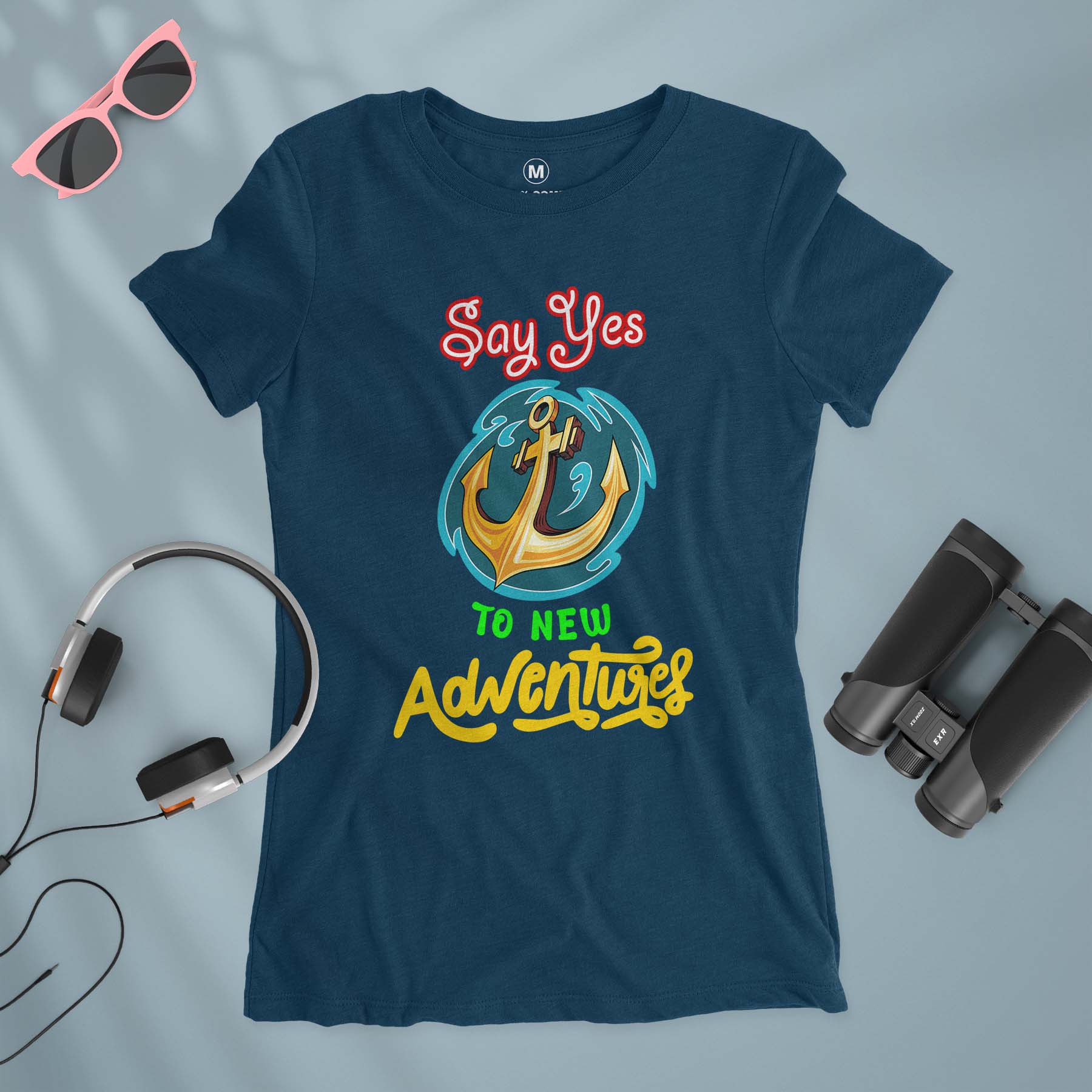 Say Yes To New Adventures - Women T-shirt