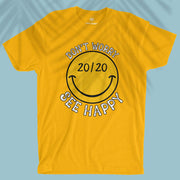 See Happy - Unisex T-shirt