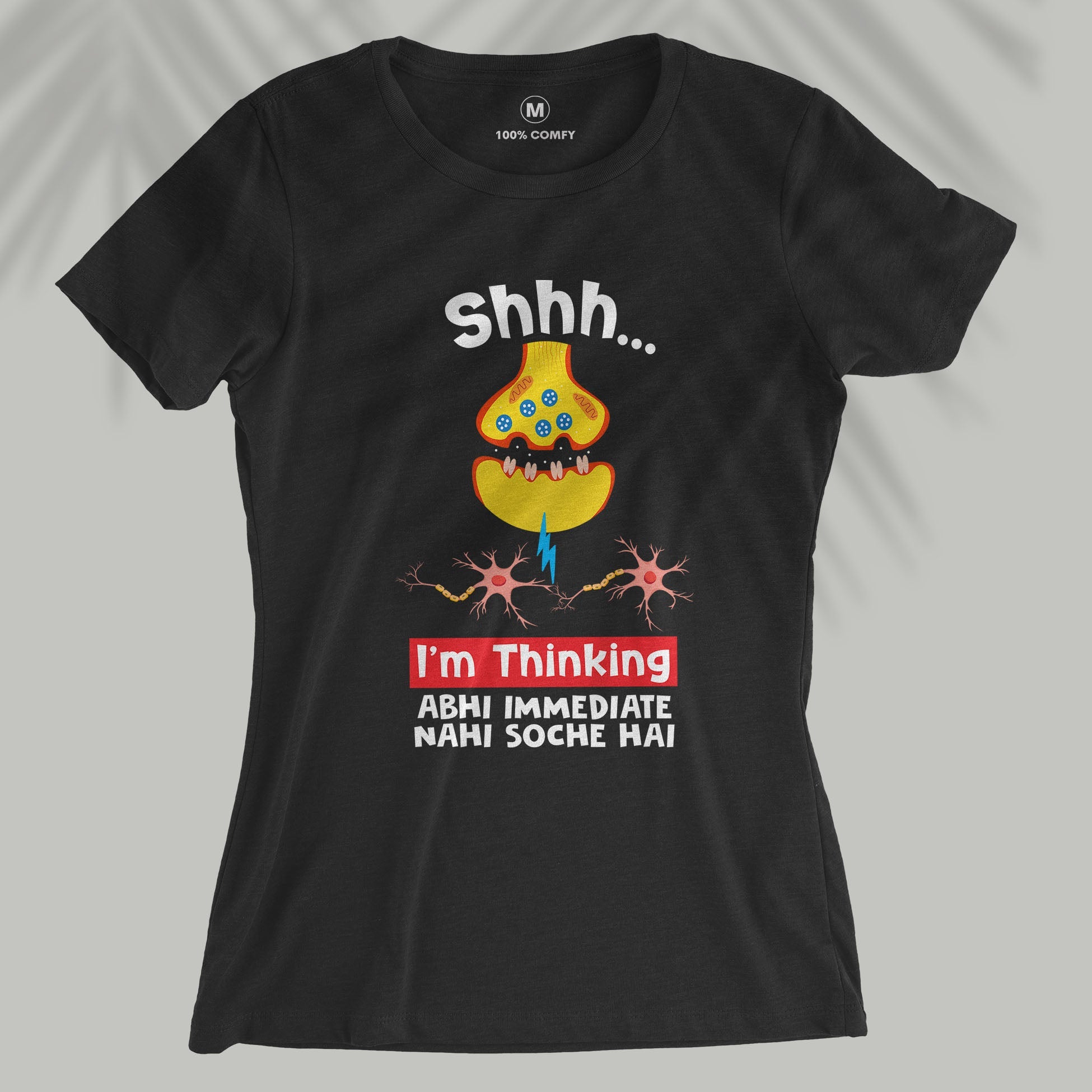 Shhh.. I&#39;m Thinking - Women T-shirt
