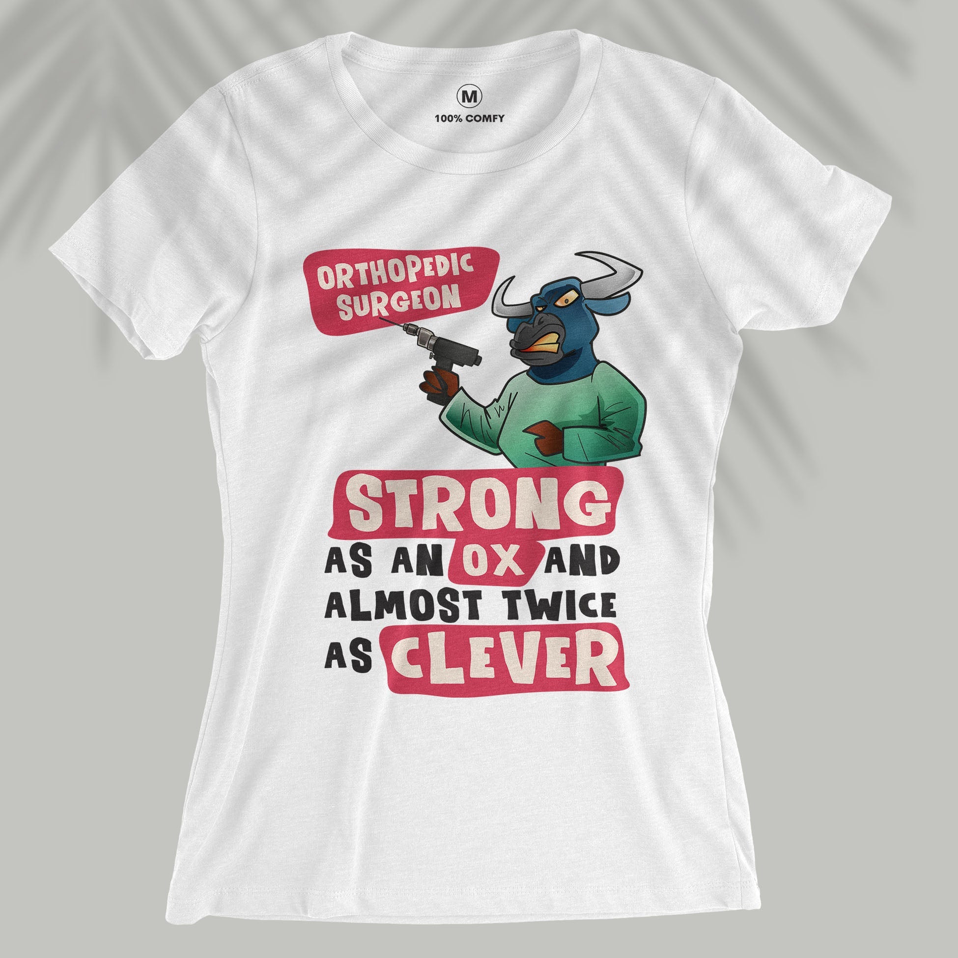 Strong As An Ox And Twice As Clever - Women T-shirt