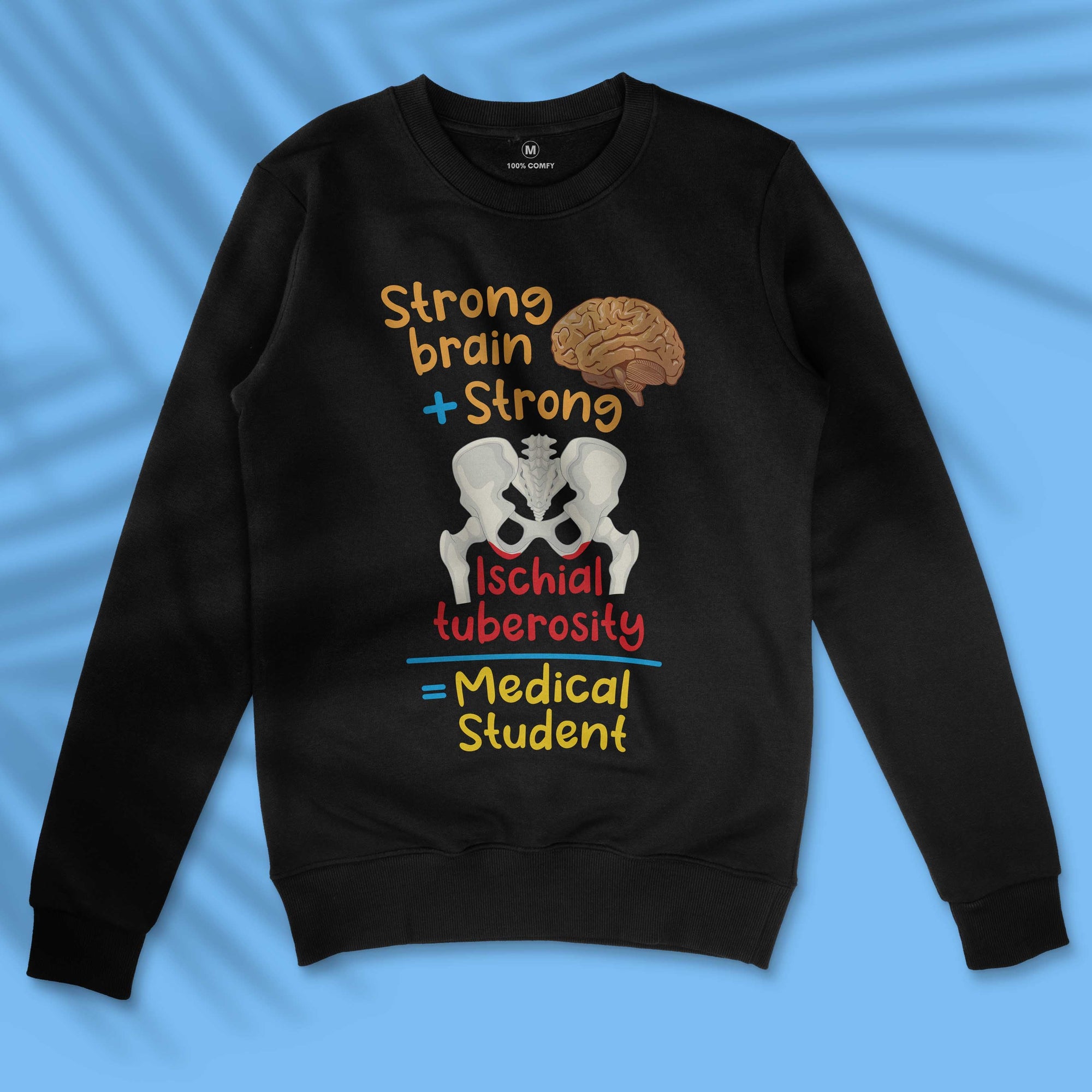 Strong Medical Student - Unisex Sweatshirt