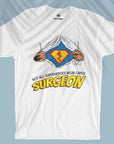 Superhero Surgeon - Unisex T-shirt