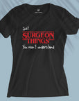 Surgeon Things - Women's T-shirt