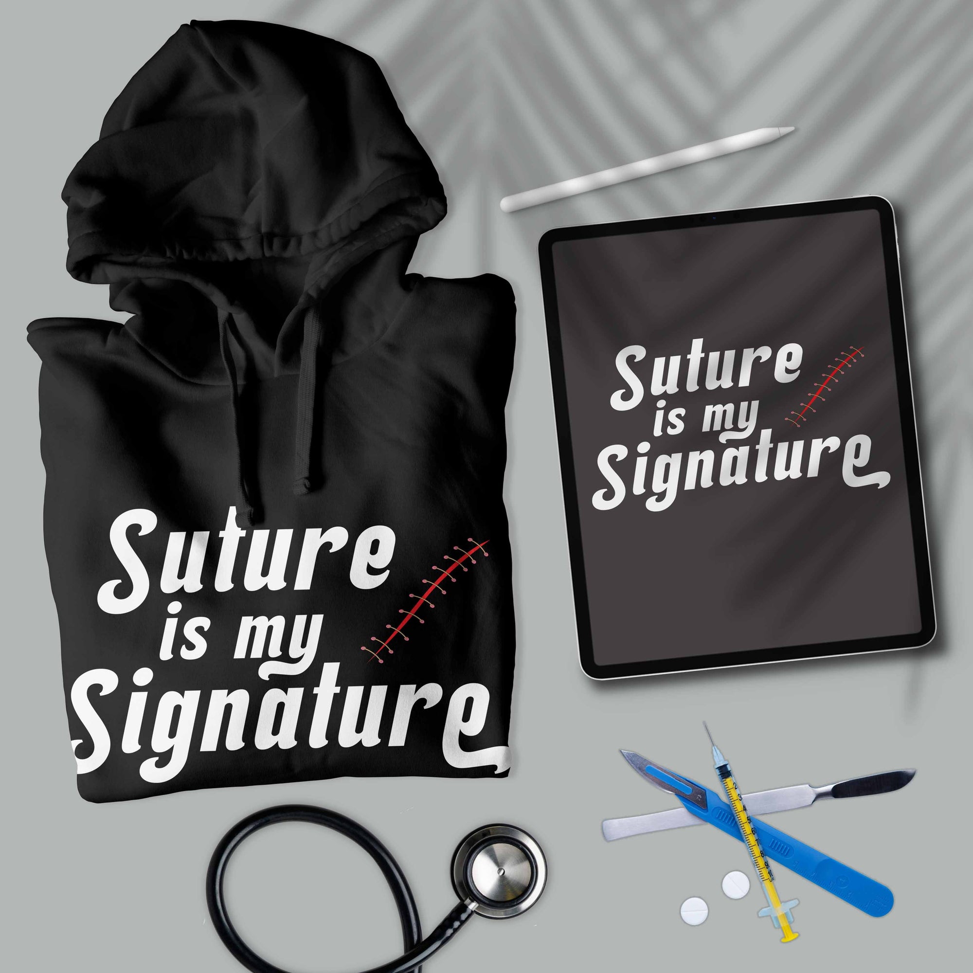 Suture Is My Signature - Unisex Surgeon Hoodie