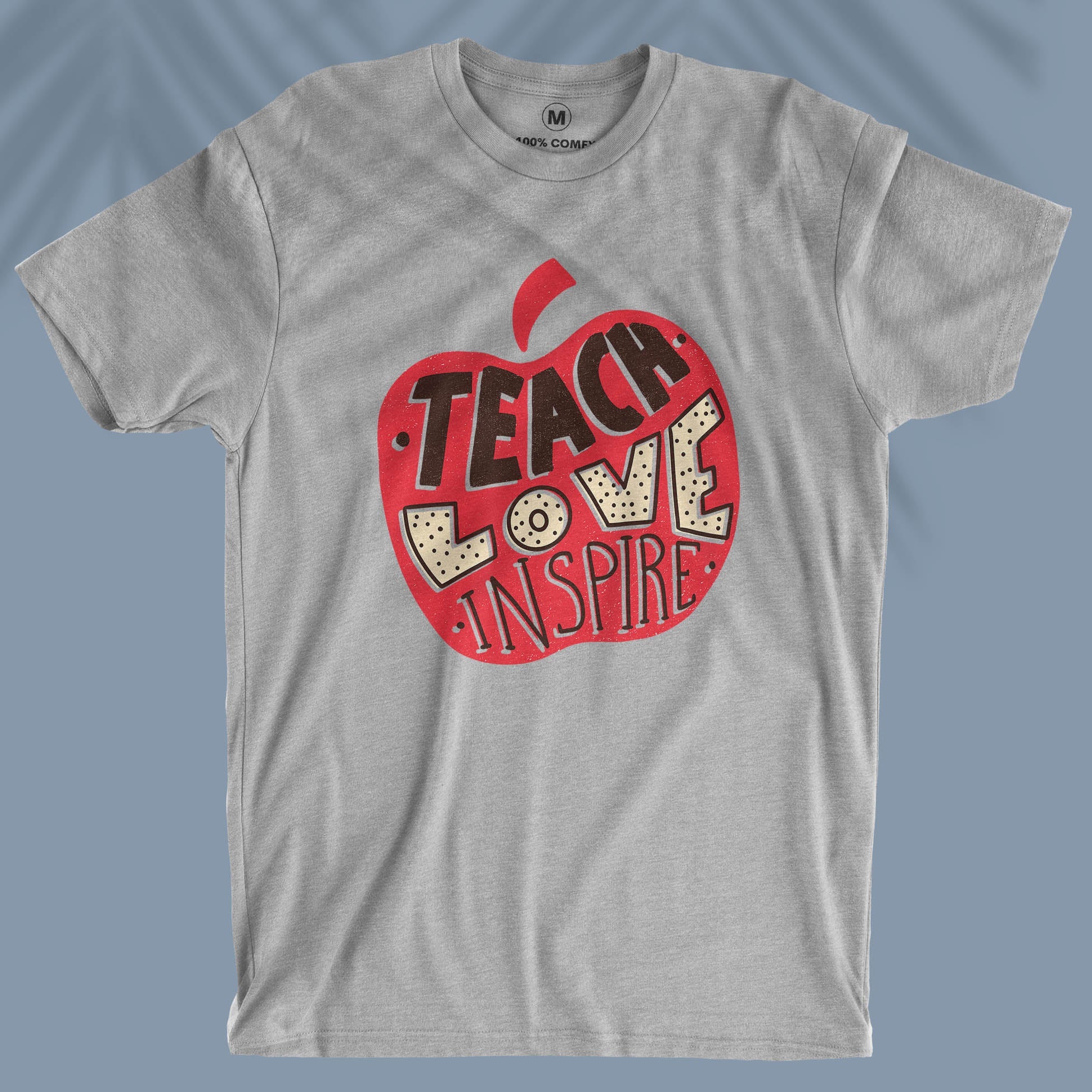 Teach, Love, Inspire - Unisex T-shirt
