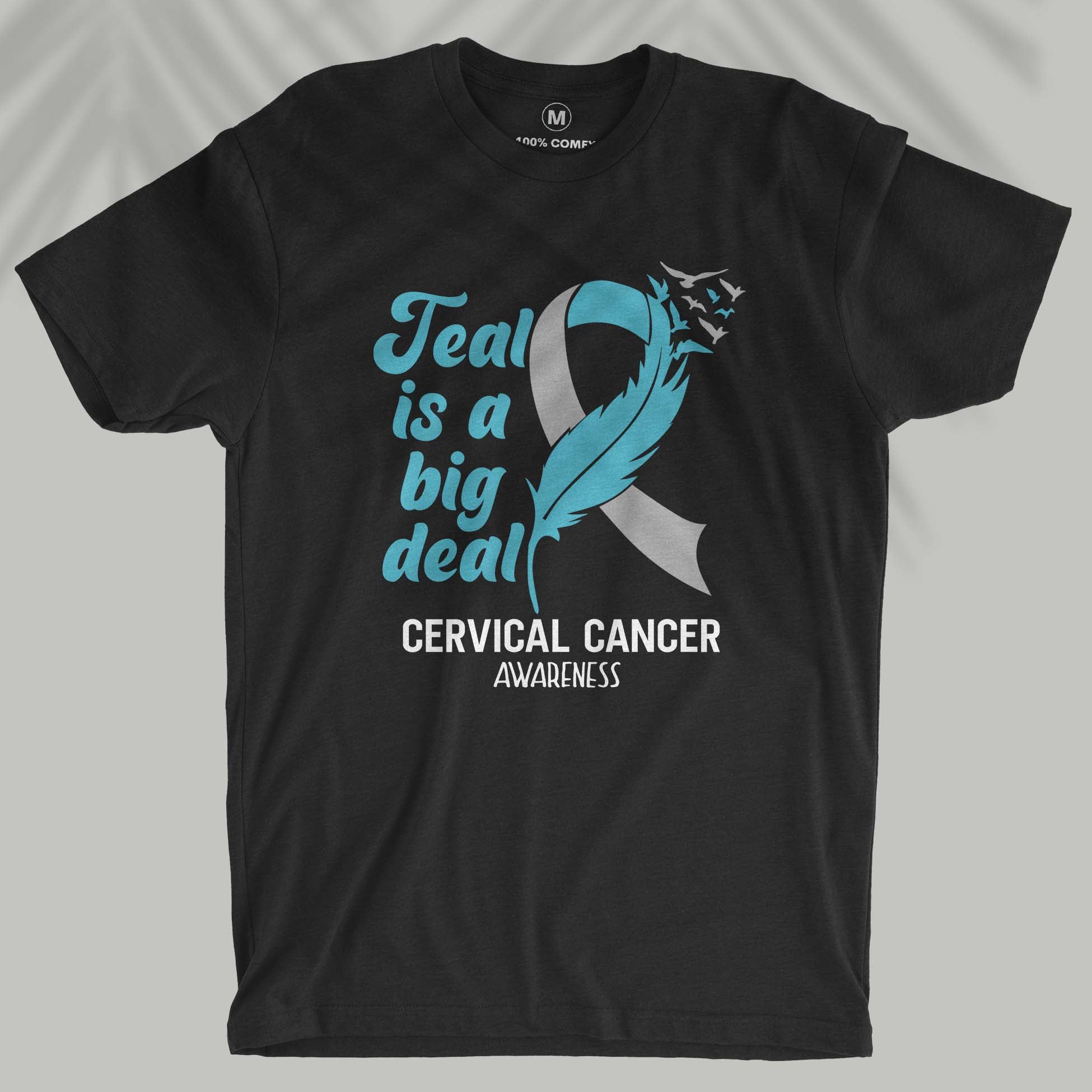 Teal Is A Big Deal - Cervical Cancer Awareness - Men T-shirt