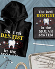 The Best Dentist In The Molar System - Unisex Hoodie
