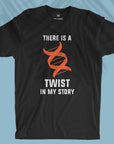 There Is A Twist - Men T-shirt