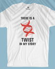 There Is A Twist - Men T-shirt