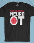 Think Holistically - Neuro Occupational Therapist - Unisex T-shirt