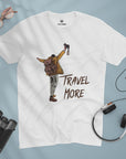 Travel More - Unisex T-shirt