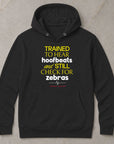 Trained To Hear Hoofbeats - Unisex Hoodie