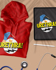 Urethra! - Unisex Hoodie