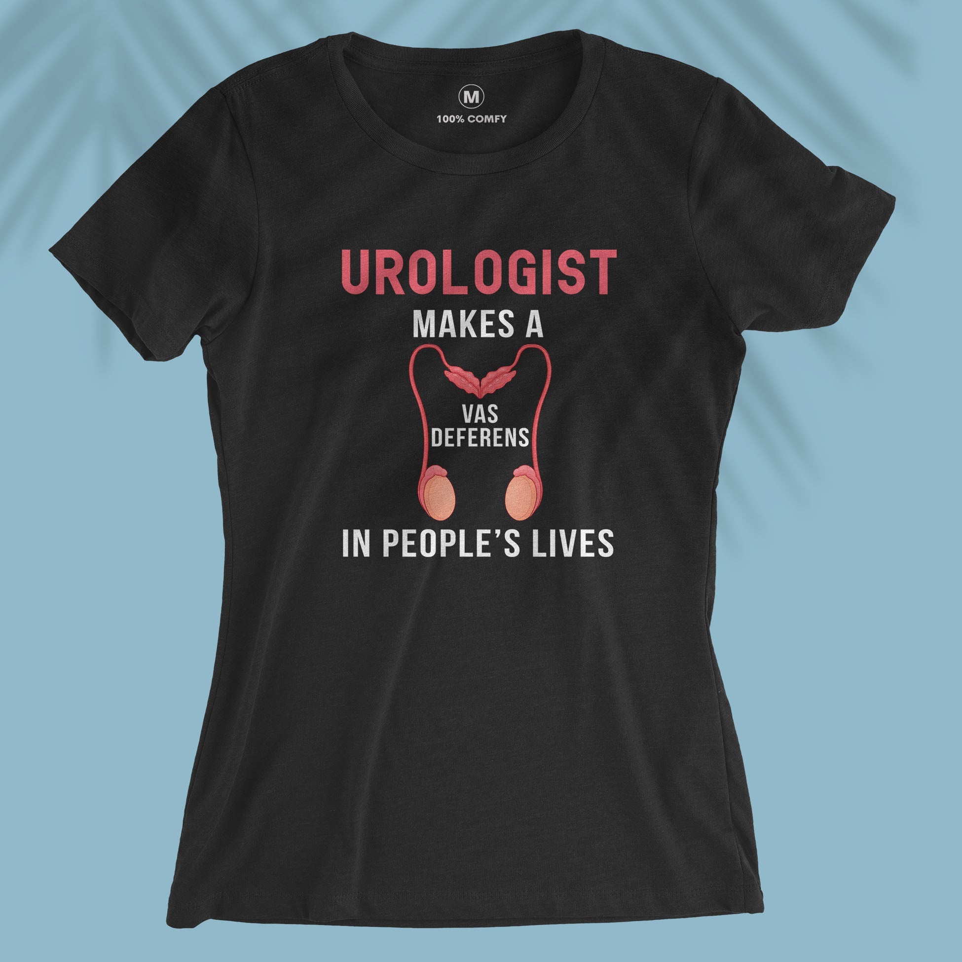Urologist Makes A Vast Difference - Women T-shirt