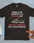 Vertical Takeoffs - Unisex T-shirt For Helicopter Pilots