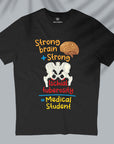 Strong Medical Student - Men T-shirt