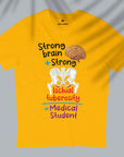 Strong Medical Student - Men T-shirt
