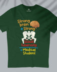 Strong Medical Student - Men T-shirt
